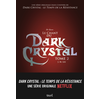 Seuil Jeunesse Dark Crystal
