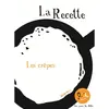 Seuil Jeunesse La Recette, les crêpes