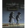 Seuil Jeunesse À pas de loup... Christine Schneider (Auteur), Hervé Pinel (Illustration)