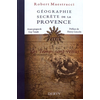Dervy-Livres Geographie secrete de la provence