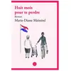 Daphnis Et Chloe Huit mois pour te perdre
