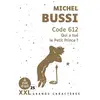 Code 612 - Qui A Tué Le Petit Prince ?