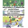 Vagnon Du Plaisancier Eds Découvrons et protégeons nos rivières !