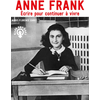Oskar Anne Frank - Ecrire pour continuer à vivre