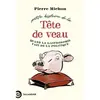 Tallandier Petite histoire de la tête de veau broché
