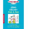 Leduc S. Zéro déchet pas-à-pas, c'est malin