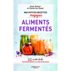 Leduc S. Mes petites recettes magiques Aliments fermentés