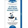 Leduc S. Je débute mon jeûne intermittent