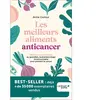 Leduc S. Les Meilleurs Aliments Anticancer - 150 Aliments À Privilégier Au Quotidien, La Première Étape Incontournable Pour Prévenir Le Cancer