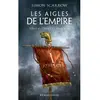 Bragelonne Les Aigles de l'Empire, T4 : L'Aigle et les Loups