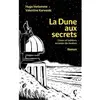La Dune aux secrets broché