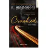 Crashed Driven Tome 3 - Nouvelle Edition (Poche)