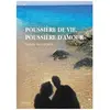 Poussière de vie, poussière d'amour broché