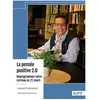 La pensée positive 2.0 - Reprogrammez votre cerveau en 21 Jours broché