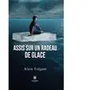 Le Lys Bleu Assis sur un radeau de glace broché