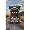 Le Lys Bleu Marche vers la liberté broché