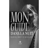 LE LYS BLEU EDITIONS SAS Mon guide dans la nuit