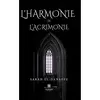 Le Lys Bleu L'harmonie de l'acrimonie broché
