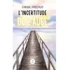 Le Lys Bleu L'incertitude de l'aube