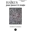 Le Lys Bleu Haïkus pour passer le temps