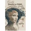 Le Lys Bleu Écoute quand la terre parle