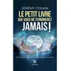 Le Lys Bleu Le petit livre que vous ne terminerez jamais ! - Tout plein d’anecdotes pour briller en société ! broché