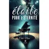 LE LYS BLEU EDITIONS SAS Une étoile pour l’éternité