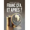 Franc CFA, et après ? broché