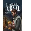 La malédiction du Graal broché