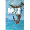 Danser avec les mots broché