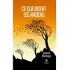 Ce que disent les anciens broché