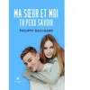 Le Lys Bleu Ma soeur et moi - Tu peux savoir broché