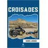 Le Lys Bleu Croisades broché