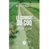 Le Lys Bleu Le combat du Coq - Tome I - Fruits de la terre broché