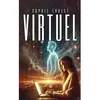 Virtuel - Sophie Tholet - Le Lys Bleu - broché - Roman broché