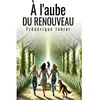 Le Lys Bleu À l’aube du renouveau broché