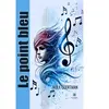 Le point bleu broché