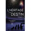 Le Lys Bleu L’héritage d’un destin - Tome II broché