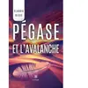 Le Lys Bleu Pégase et l’avalanche