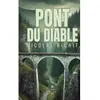Pont du Diable - Nicolas Richit - Le Lys Bleu - Poche - Roman Poche