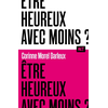La Martiniere Jeunesse Être heureux avec moins ? / Collection ALT