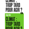 La Martiniere Jeunesse Climat : trop tard pour agir ? / Collection ALT