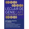 La Martiniere Eds De L'Éclair de génie Café