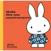 La Martiniere Jeunesse Miffy fête son anniversaire