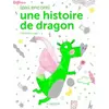 La Martiniere Jeunesse (Pas encore) une histoire de dragon cartonné
