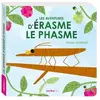 Sarbacane Les aventures d'Érasme le phasme