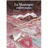 SARBACANE La montagne entre nous (BD)