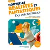 Lelivrescolaire.fr Nouvelles réalistes et fantastiques : des voix féminines, Jeanne Loiseau et autres
