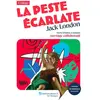 Lelivrescolaire.fr La Peste écarlate, Jack London Madame AGNES THIBAULT (Editeur en chef)