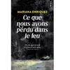 Points Ce que nous avons perdu dans le feu Mariana Enríquez